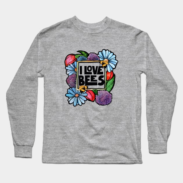 I Love Bees Long Sleeve T-Shirt by bubbsnugg